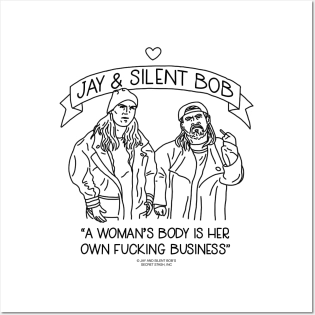 A Woman's Body Is Her Own Fucking Business Wall Art by Jay and Silent Bob Official Merchandise